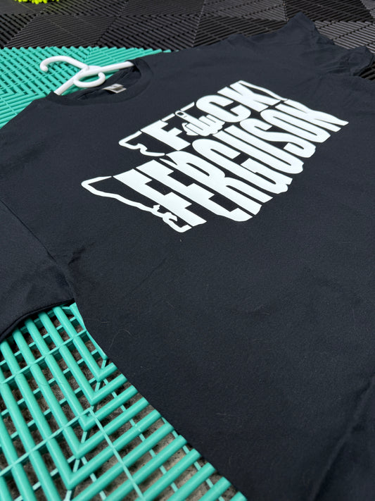 Fuck Ferguson T-Shirt